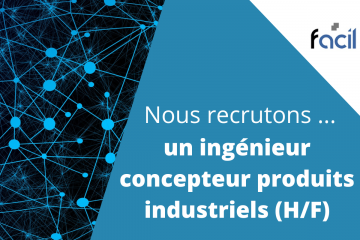 Offre d'emploi : nous recrutons un ingénieur concepteur produits industriels (Homme/Femme)